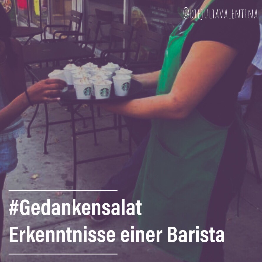 Gedankensalat: Erkenntnisse einer&nbsp;Barista
