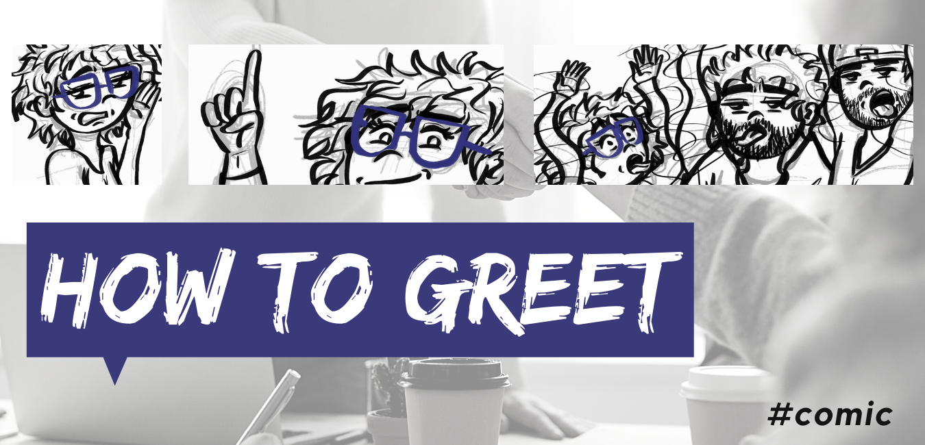 Comic: “How to greet”